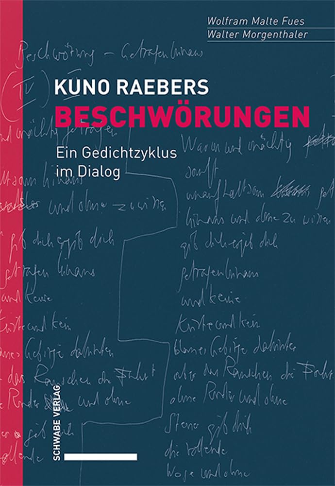 Kuno Raebers Beschwörungen: Ein Gedichtzyklus im Dialog Poetry