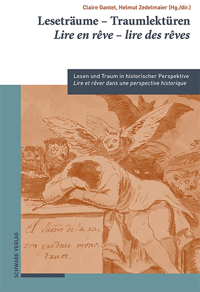 Leseträume – Traumlektüren / Lire en rêve – lire des rêves: Lesen und Traum in historischer Perspektive / Lire et rêver dans une perspective ... XVIIIe siècle / The Long Eighteenth Century) Essays & Short Stories