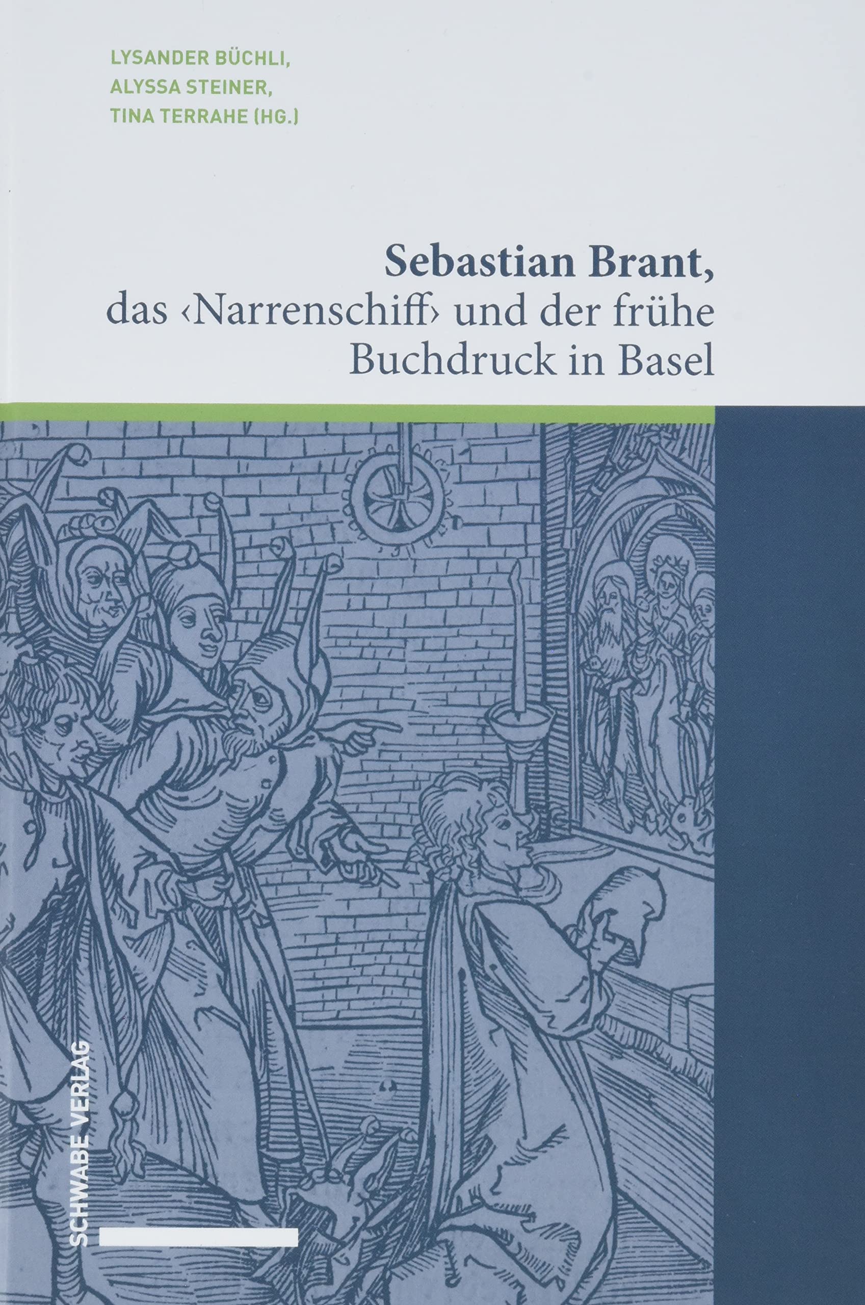 Sebastian Brant, das ‹Narrenschiff› und der frühe Buchdruck in Basel Books