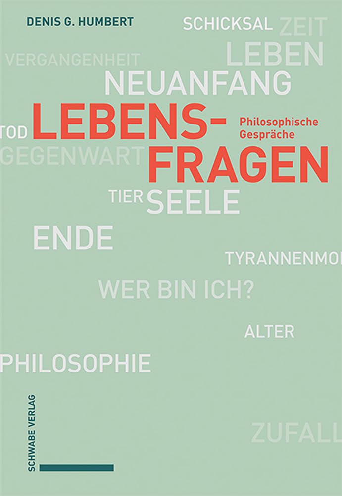 Lebensfragen: Philosophische Gespräche Philosophy