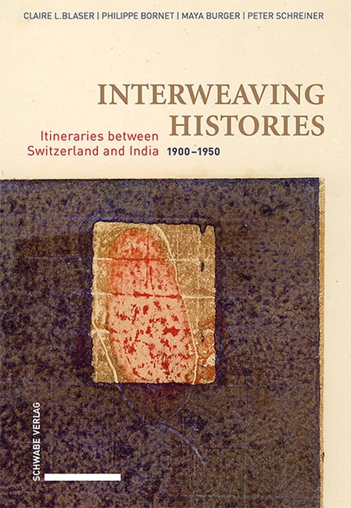Interweaving Histories: Itineraries between Switzerland and India (1900–1950) Philosophy