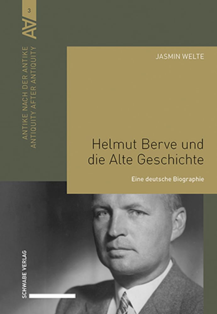 Helmut Berve und die Alte Geschichte Memories