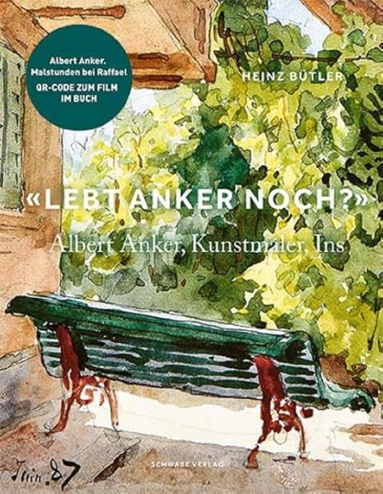 «Lebt Anker noch?»: Albert Anker, Kunstmaler, Ins Arts & Music