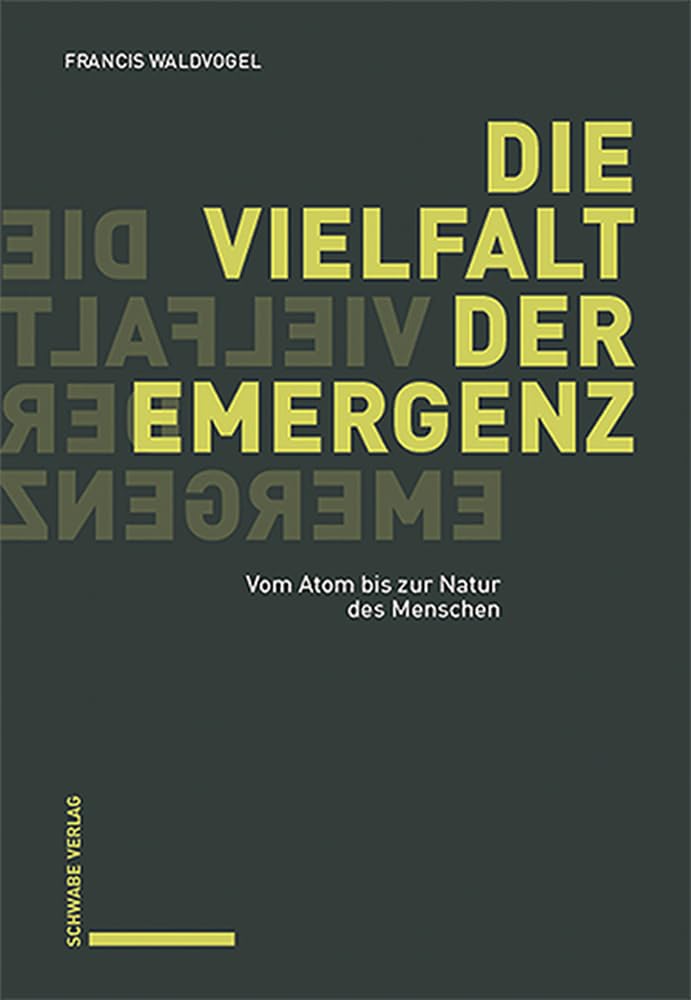 Die Vielfalt der Emergenz: Vom Atom bis zur Natur des Menschen Philosophy
