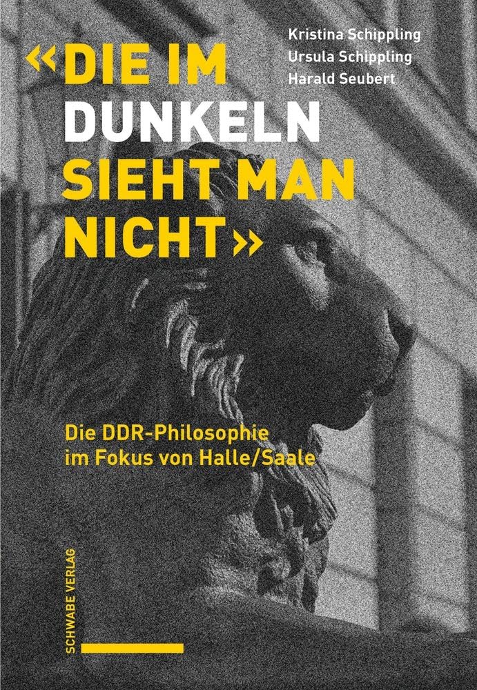 «Die im Dunkeln sieht man nicht»: Die DDR-Philosophie im Fokus von Halle/Saale Philosophy