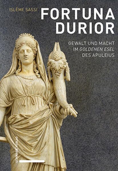 Fortuna durior: Gewalt und Macht im Goldenen Esel des Apuleius Fairy Tales & Legends