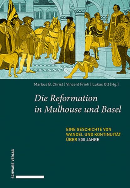 Die Reformation in Mulhouse und Basel Religion & Esotericism