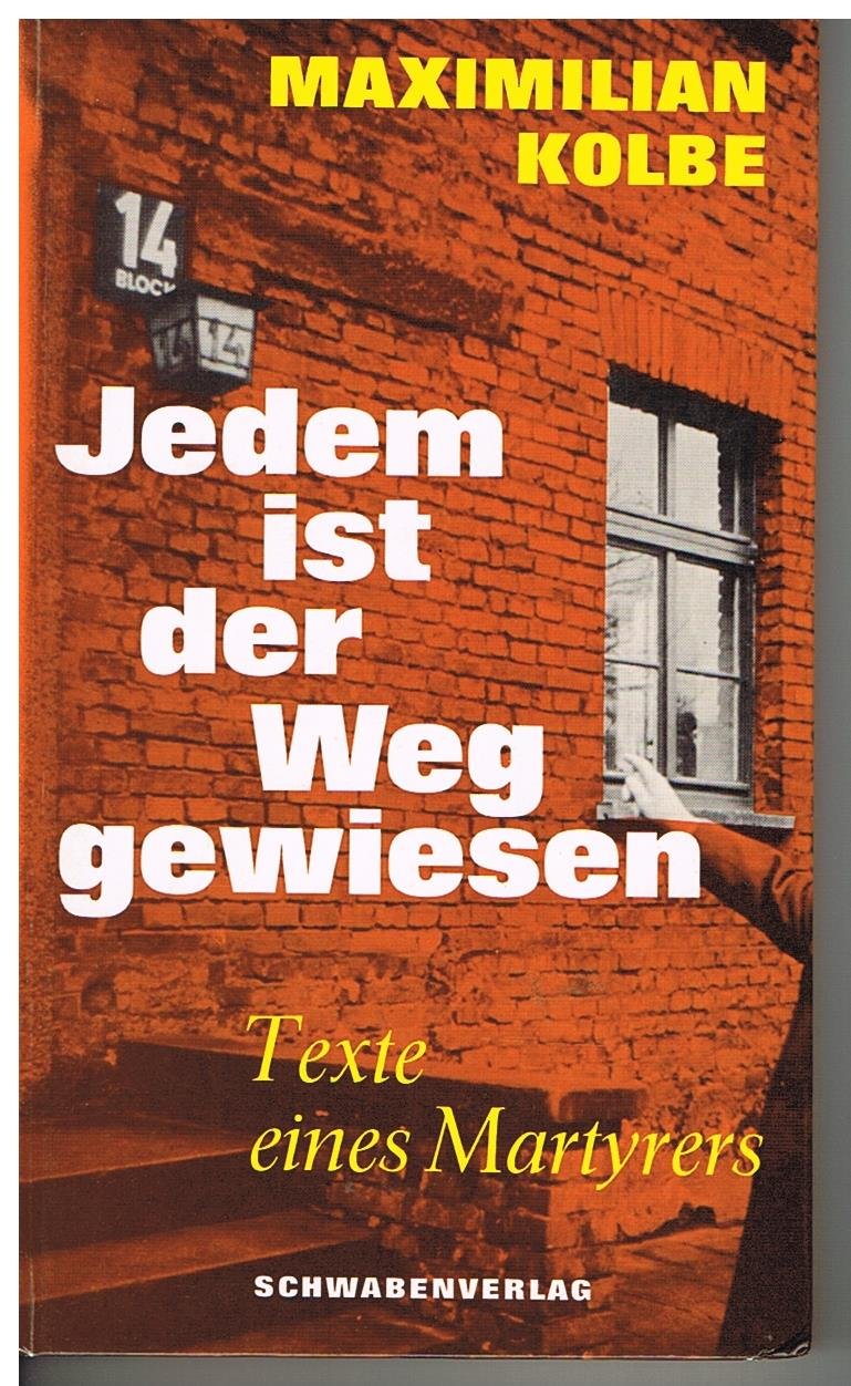 Jedem ist der Weg gewiesen. Texte eines Märtyrers Second hand books on Religion & Esotericism