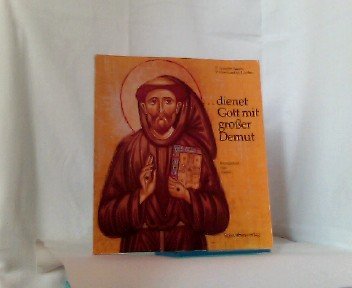 Dienet Gott mit großer Demut. Franz von Assisi Books