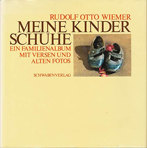 Meine Kinderschuhe. Ein Familienalbum mit Versen und alten Fotos Religion & Esotericism