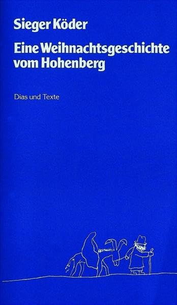 Eine Weihnachtsgeschichte vom Hohenberg: Medienpaket /Diaserie und Textheft - Köder, Sieger book