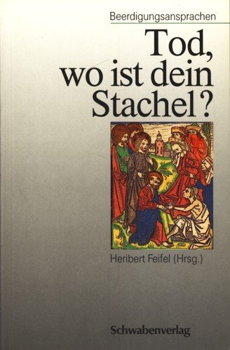Tod wo ist dein Stachel?: Beerdigungsansprachen Film, Art & Culture