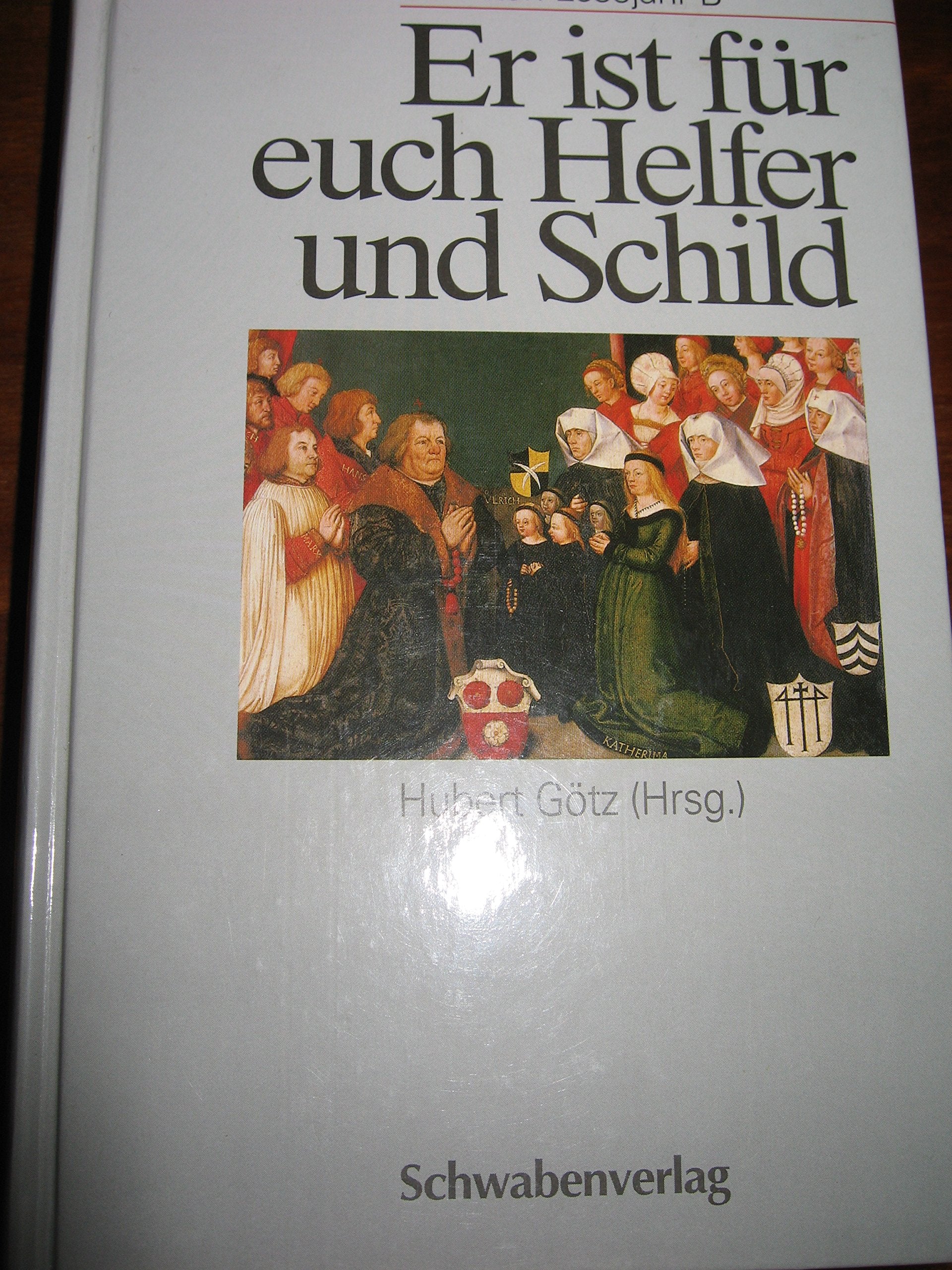 Er ist für euch Helfer und Schild. Lesejahr B Books