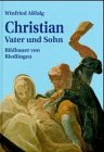 Christian Vater und Sohn. Bildhauer von Riedlingen. Ein Beitrag zur Kunst- und Zeitgeschichte Schwabens im 18. Jahrhundert Film, Art & Culture