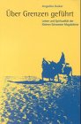 Über Grenzen geführt. Leben und Spiritualität der Kleinen Schwester Magdelene Politics & Society