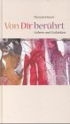 Von Dir berührt. Gebete und Gedanken Lifestyle
