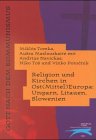 Religion und Kirchen in Ost(Mittel)Europa: Ungarn, Litauen, Slowenien Religion & Esotericism