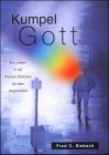 Kumpel Gott. Ein Leben in 60 Kurzen Stücken für den Augenblick Books