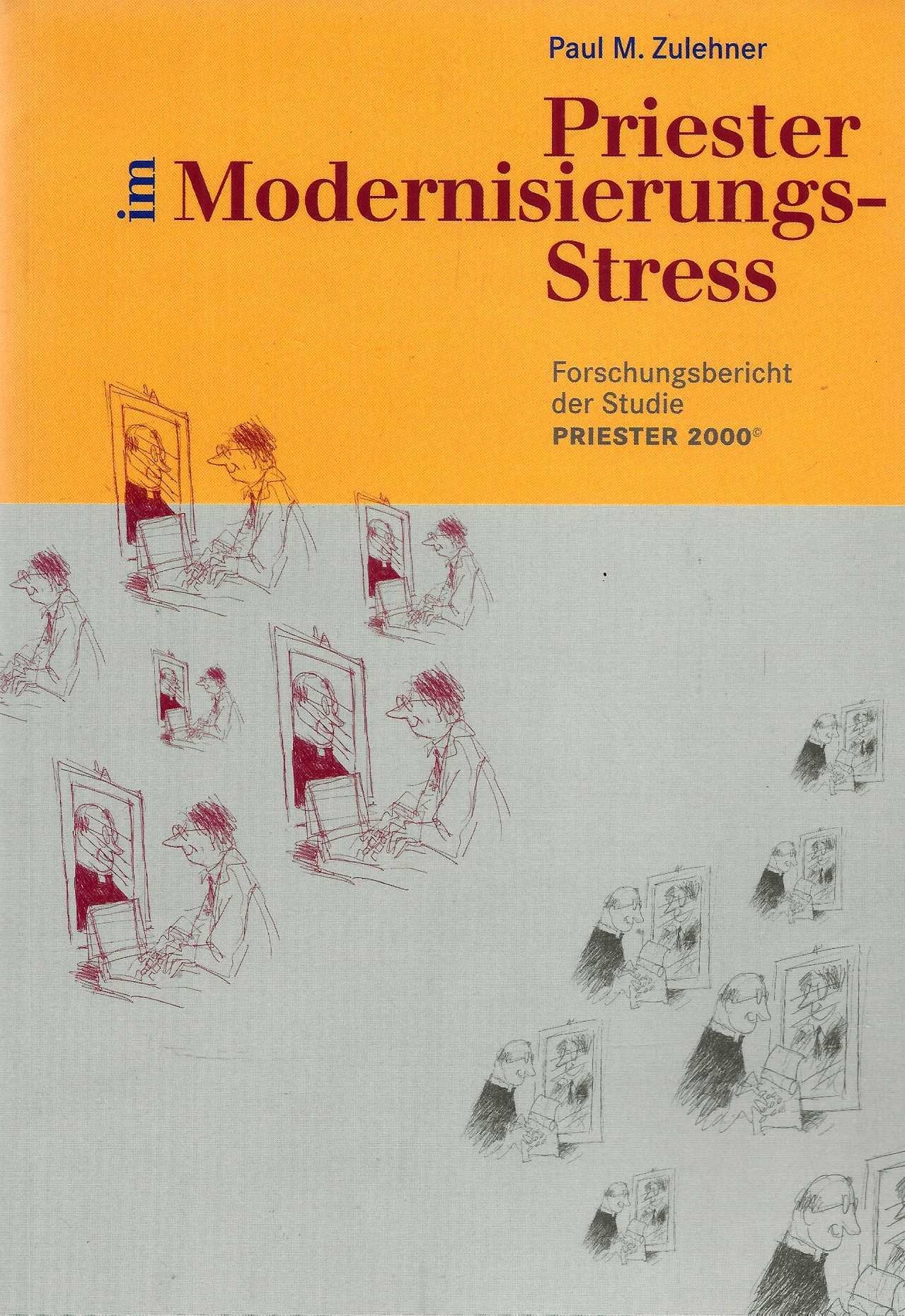 Priester im Modernisierungsstress: Forschungsbericht der Studie "Priester 2000" Books