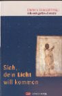 Sieh, dein Licht will kommen: Adventsgottesdienste Books