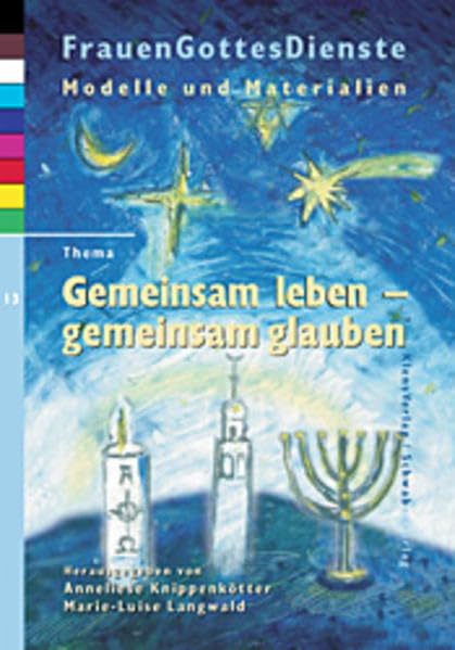 Gemeinsam leben - gemeinsam glauben: Modelle und Materialien (FrauenGottesDienste / Modelle und Materialien) Religion & Esotericism