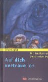 Auf dich vertraue ich: Mit Kranken und Sterbenden beten Death & Mourning