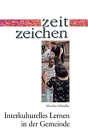 Interkulturelles Lernen in der Gemeinde: Analysen und Orientierungen zur Katechese unter Bedingungen kultureller Differenz Religion & Esotericism