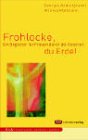 Frohlocke, du Erde!: Ein Begleiter für Frauen durch die Osterzeit Lifestyle