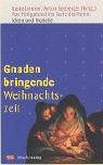 Gnaden bringende Weihnachtszeit Books