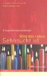 Weil das Leben Sehnsucht ist: FrauenAdventsKalenderBuch Books