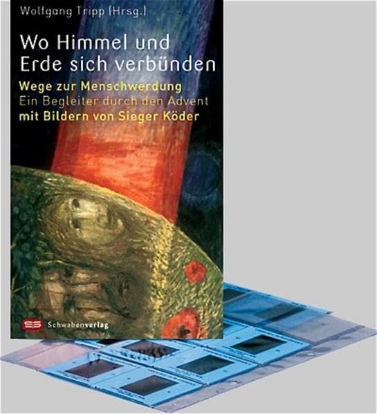 Wo Himmel und Erde sich verbünden: Diaserie mit 14 Farbdias. Wege zur Menschwerdung. Ein Begleiter durch den Advent Books