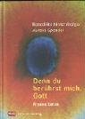 Denn du berührst mich, Gott: Frauen beten Religion & Esotericism