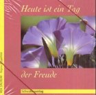 Heute ist ein Tag der Freude Lifestyle