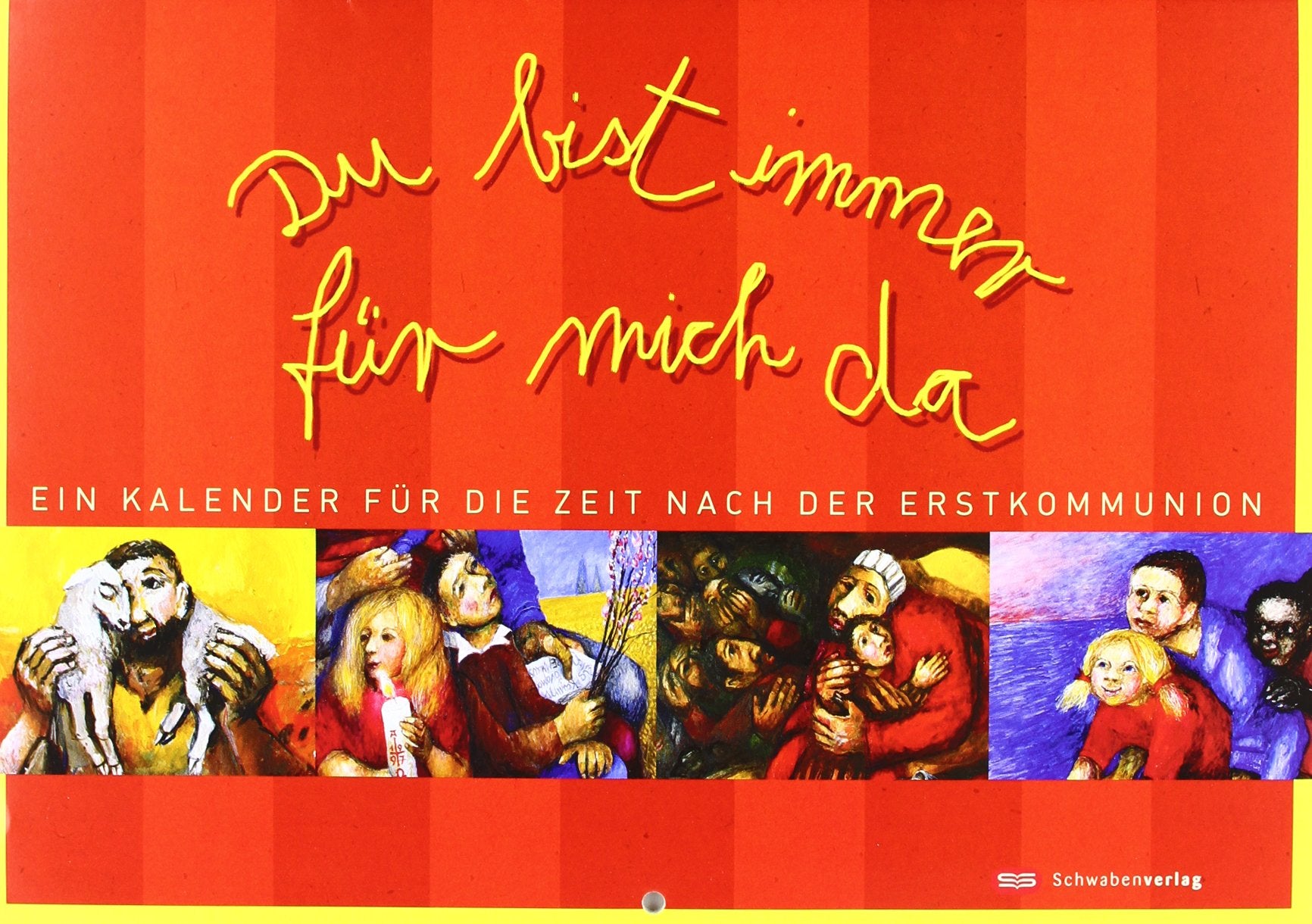 Du bist immer für mich da: Ein Kalender für die Zeit nach der Erstkommunion. Mit Bildern von Sieger Köder Film, Art & Culture