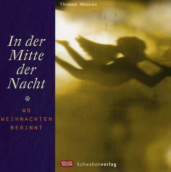 In der Mitte der Nacht: Wo Weihnachten beginnt Books