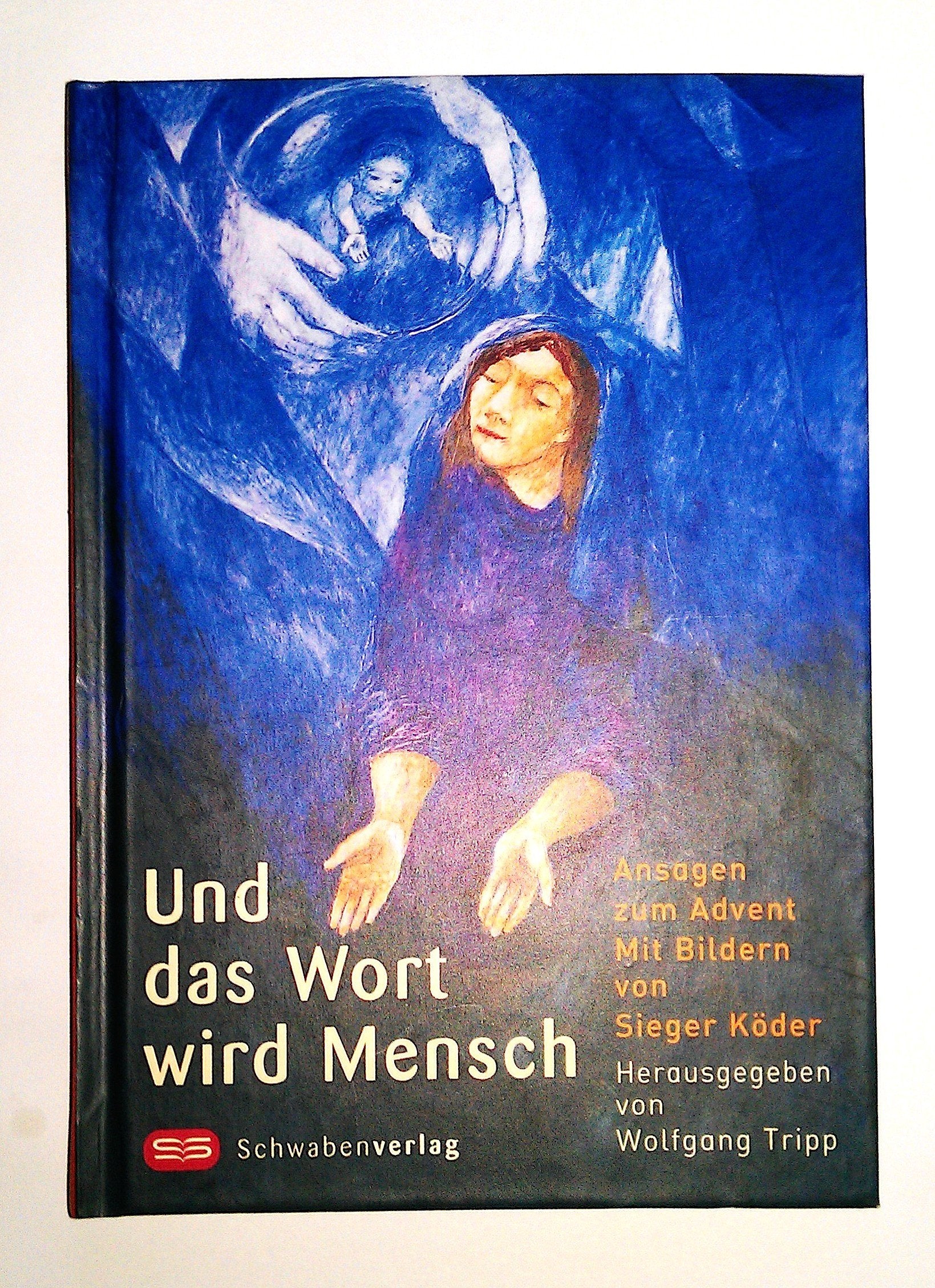 Und das Wort wird Mensch Second hand books on Religion & Esotericism