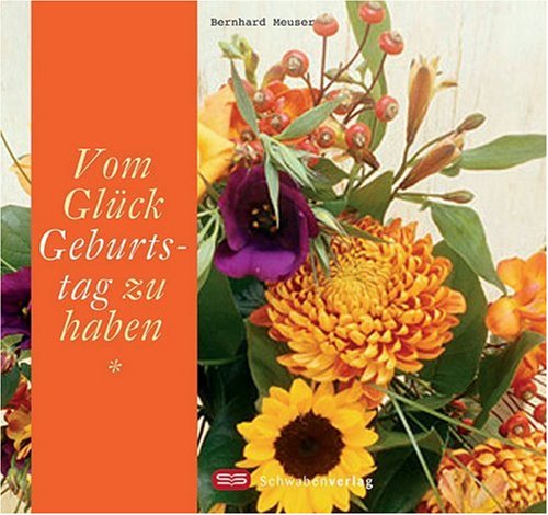 Vom Glück, Geburtstag zu haben Books
