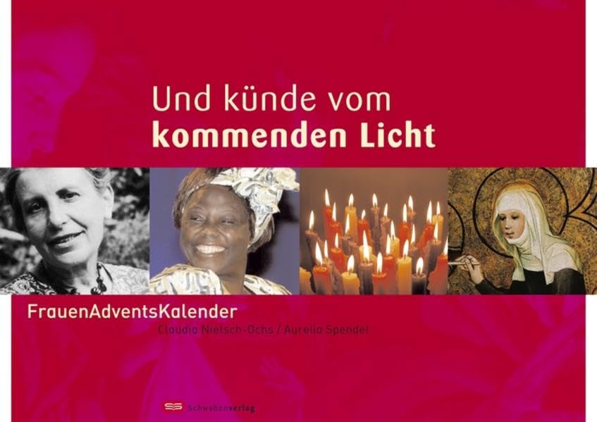Und künde von kommenden Licht: FrauenAdventsKalender Film, Art & Culture