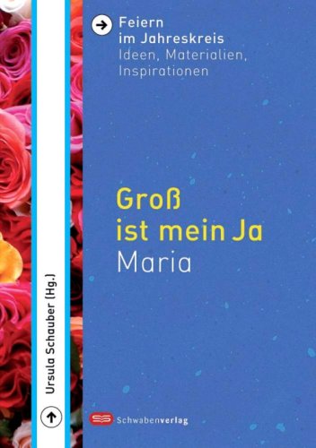 Groß ist mein Ja: Maria Religion & Esotericism