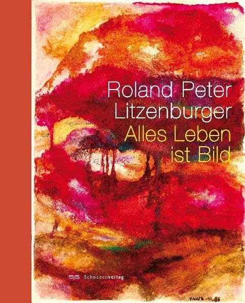 Roland Peter Litzenburger: Alles Leben ist Bild Film, Art & Culture