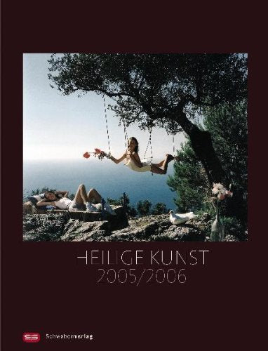 Heilige Kunst 2005/2006: Jahrbuch des Kunstvereins der Diözese Rottenburg-Stuttgart Film, Art & Culture