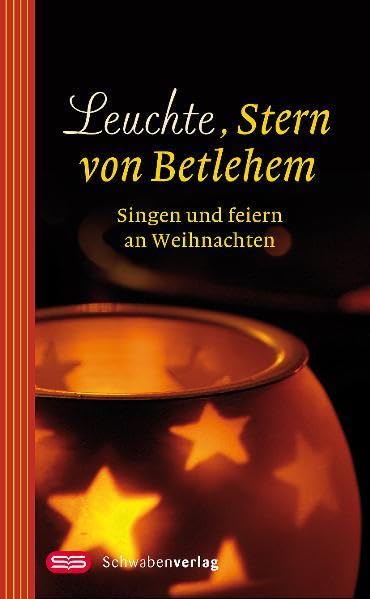 Leuchte, Stern von Betlehem: Singen und Feiern an Weihnachten book