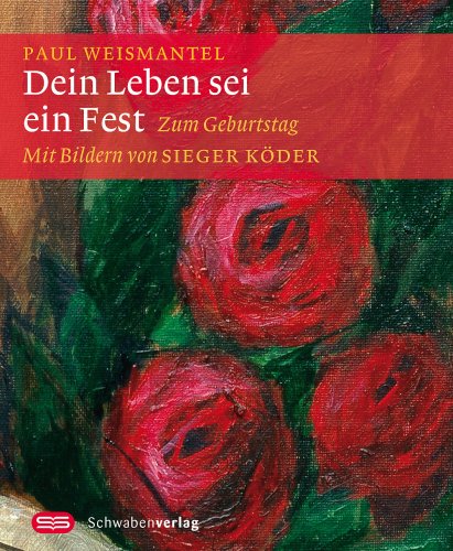 Dein Leben sei ein Fest: Zum Geburtstag Lifestyle
