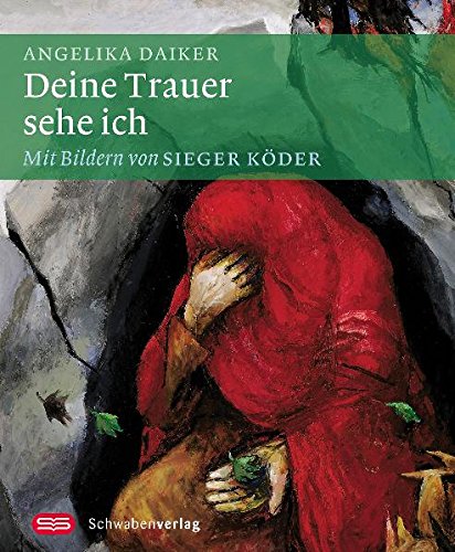 Deine Trauer sehe ich: Mit Bildern von Sieger Köder Lifestyle