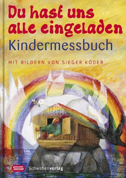 Du hast uns alle eingeladen: Kindermessbuch - Mit Bildern von Sieger Köder Non-fiction