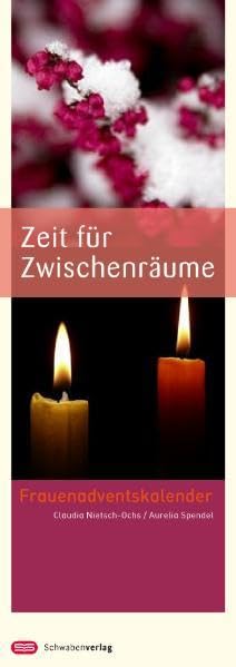 Zeit für Zwischenräume: Frauenadventskalender Calendars