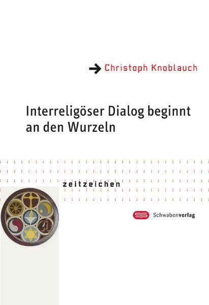 Interreligiöser Dialog beginnt an den Wurzeln book