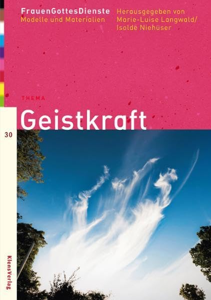 Geistkraft: Modelle und Materialien (FrauenGottesDienste / Modelle und Materialien) Religion & Esotericism