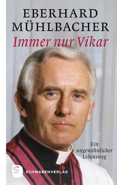 Immer nur Vikar: Ein ungewöhnlicher Lebensweg Memories