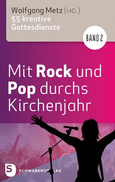 Mit Rock und Pop durchs Kirchenjahr. Band 2 Religion & Esotericism